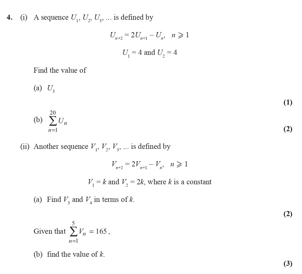 4.-(i)-A-sequence-$U_1,-U_2,-U_3,-...$-is-defined-by-$U_{n+2}-=-2U_{n+1}---U_n$,-$n-\geq-1$-Edexcel-A-Level Maths Pure-Question 6-2015-Paper 1.png